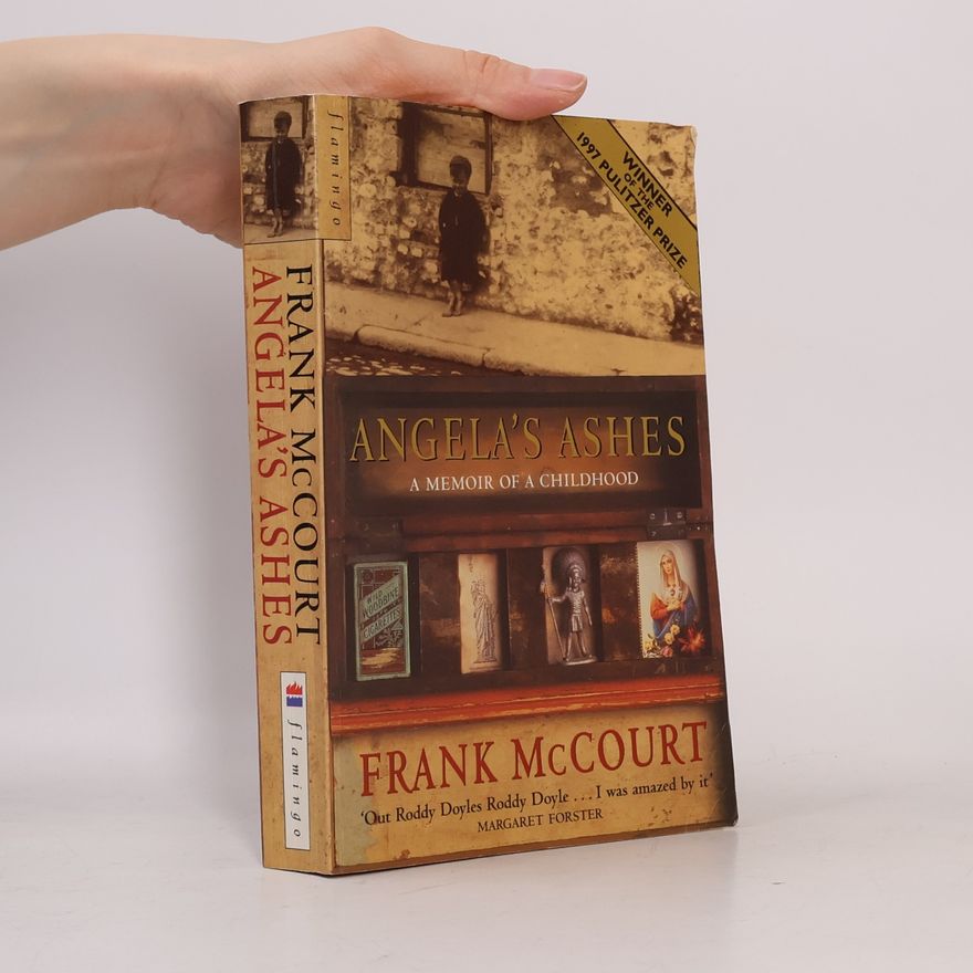Frank McCourt Angela's ashes. A memoir of a childhood