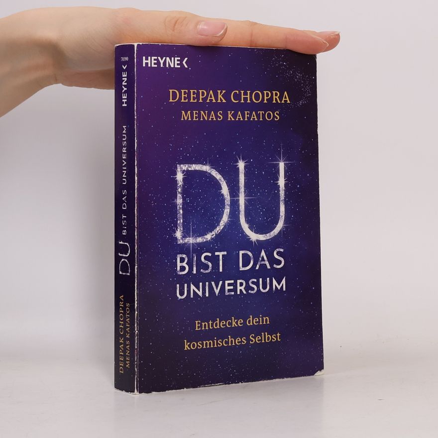 Deepak Chopra Du bist das Universum