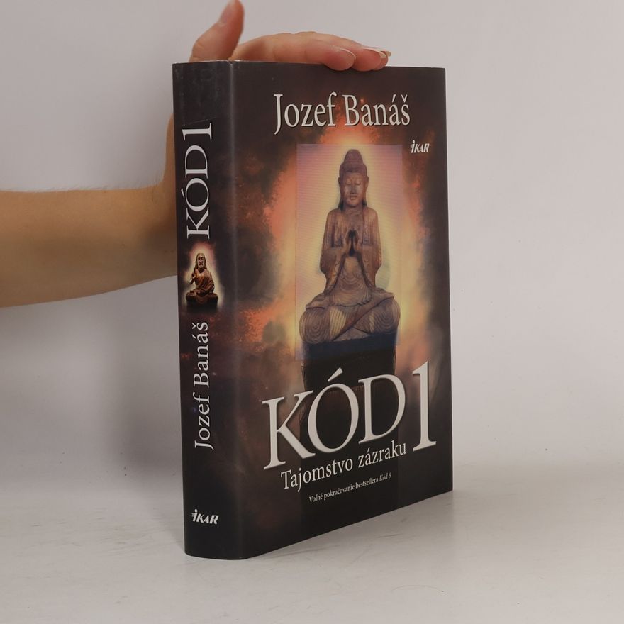 Jozef Banáš Kód 1. Tajomstvo zázraku