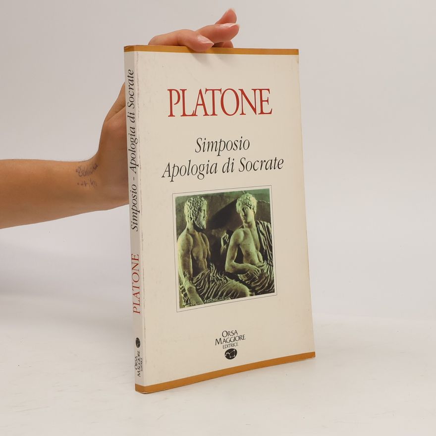 Plato Simposio - Apologia di Socrate