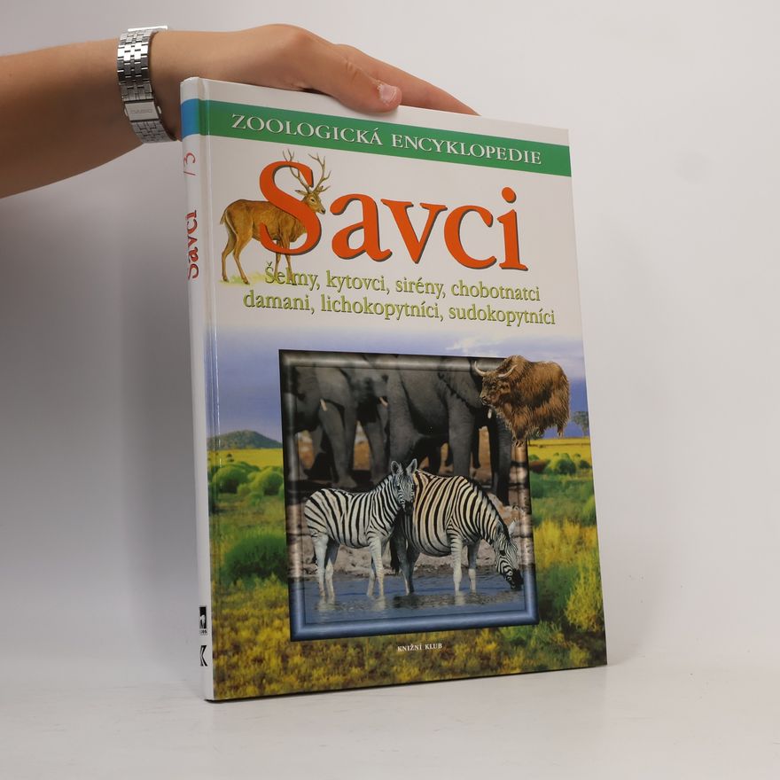 Gunter Steinbach Savci 3. Šelmy, kytovci, sirény, chobotnatci, damani, lichokopytníci, sudokopytníci