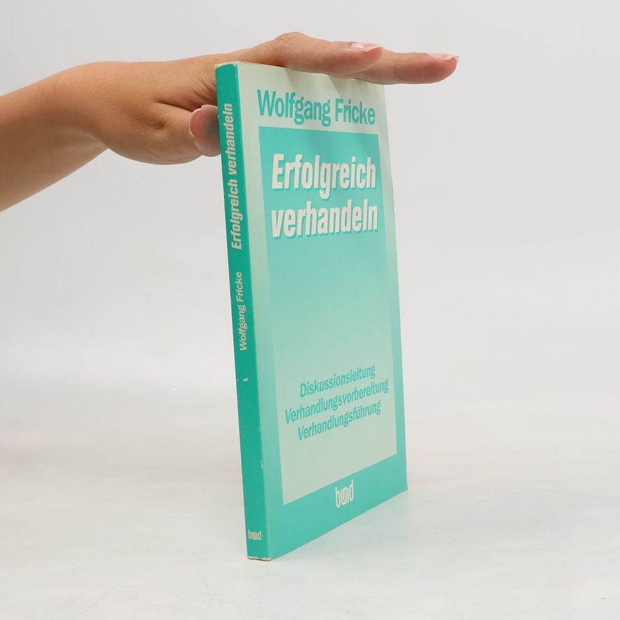 Wolfgang Fricke Erfolgreich verhandeln