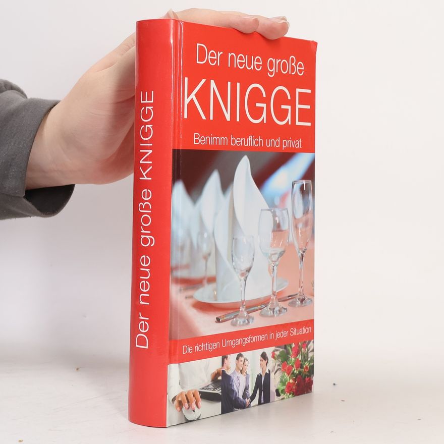 Silke Schneider-Flaig Der neue große Knigge