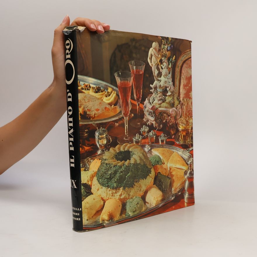 Simonetta Lupi Vada  Il piatto d'Oro. Ricette e Bevande 9