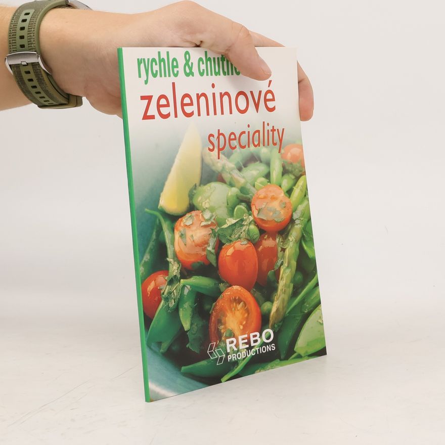 Autorenkollektiv Zeleninové speciality rychle & chutně