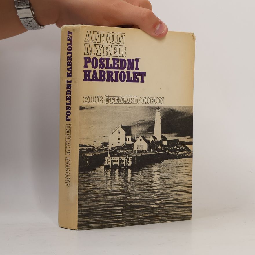 Anton Myrer Poslední kabriolet