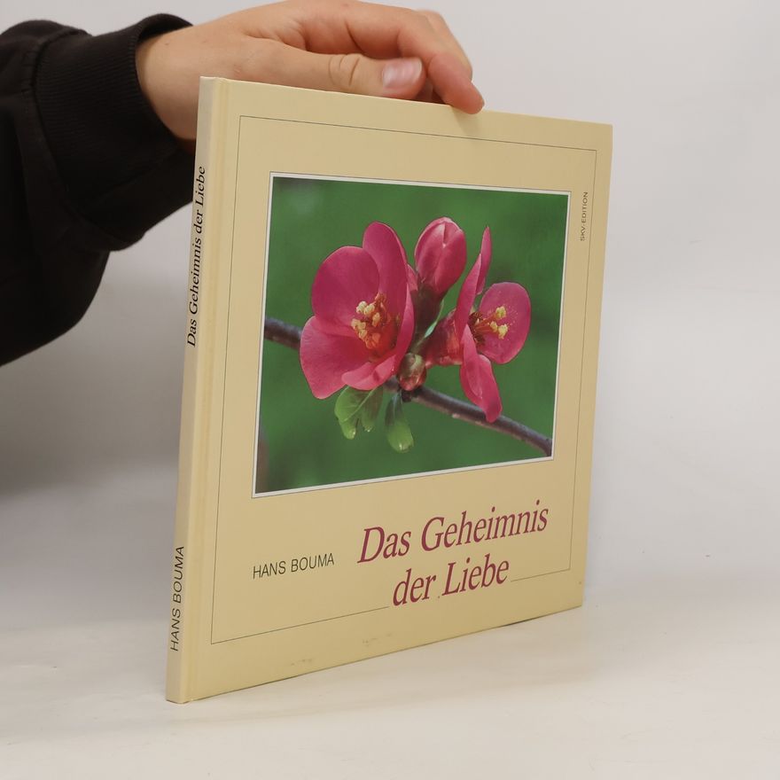 Hans Bouma Das Geheimnis der Liebe (Bild-Text-Bände)