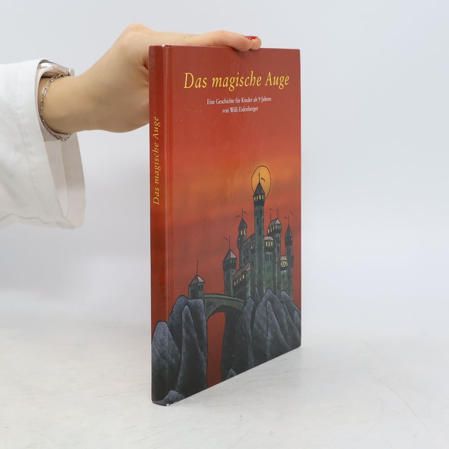 Willi Eidenberger Das magische Auge