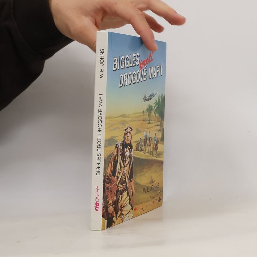 William Earl Johns Biggles proti drogové mafii