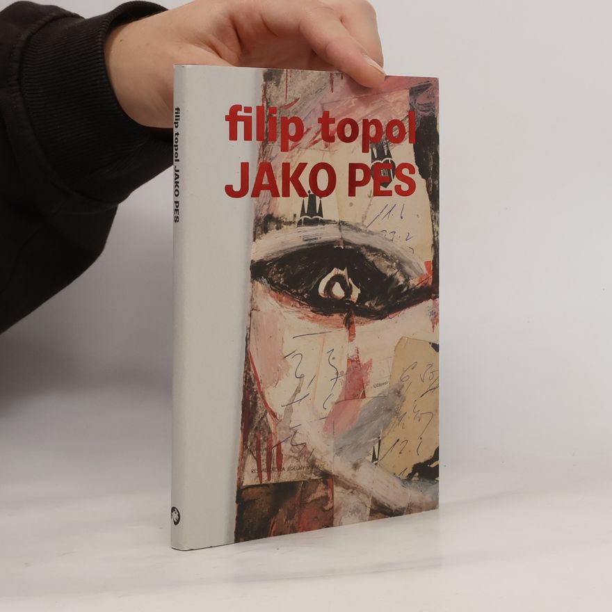 Filip Topol Jako pes (povídky)