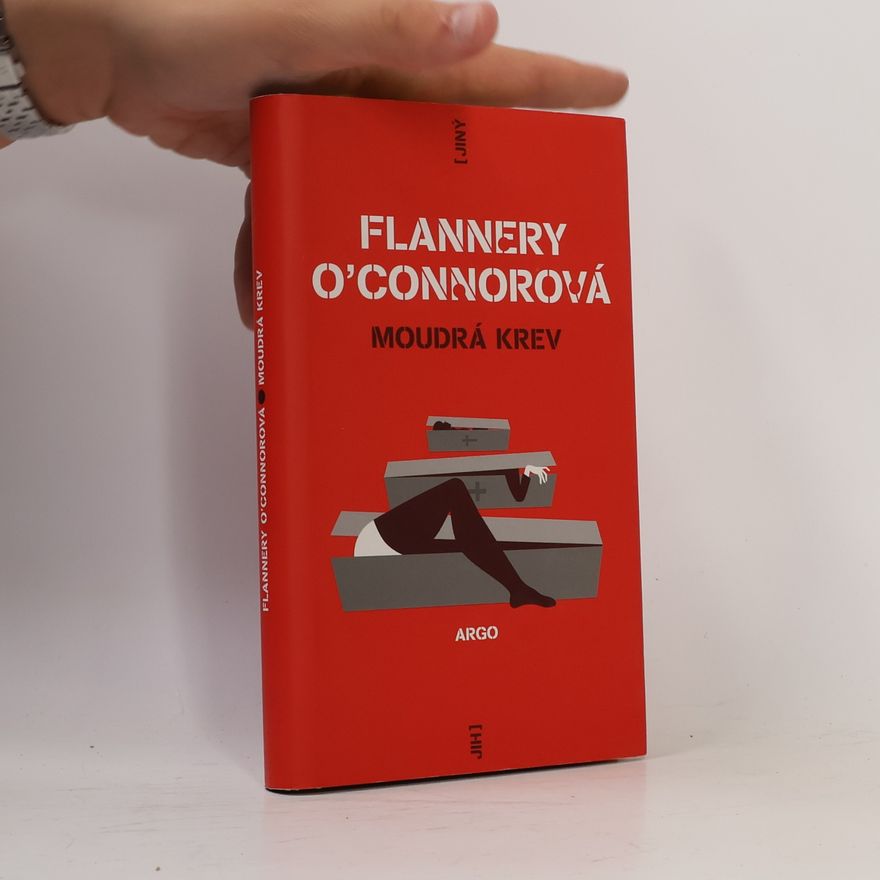 Flannery O. Connor Moudrá krev