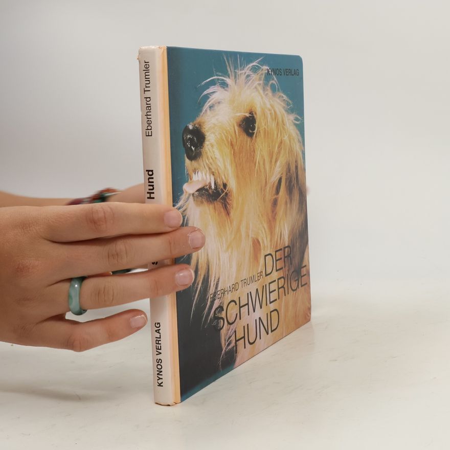 Eberhard Trumler Der Schwierige Hund