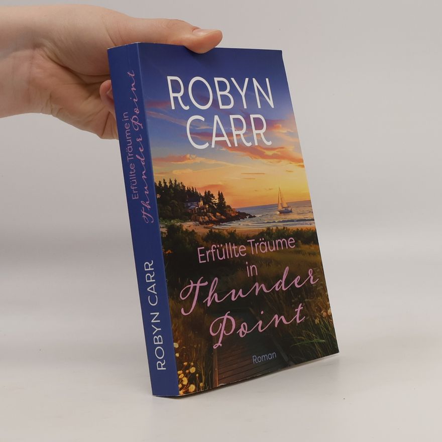 Robyn Carr Erfüllte Träume in Thunder Point