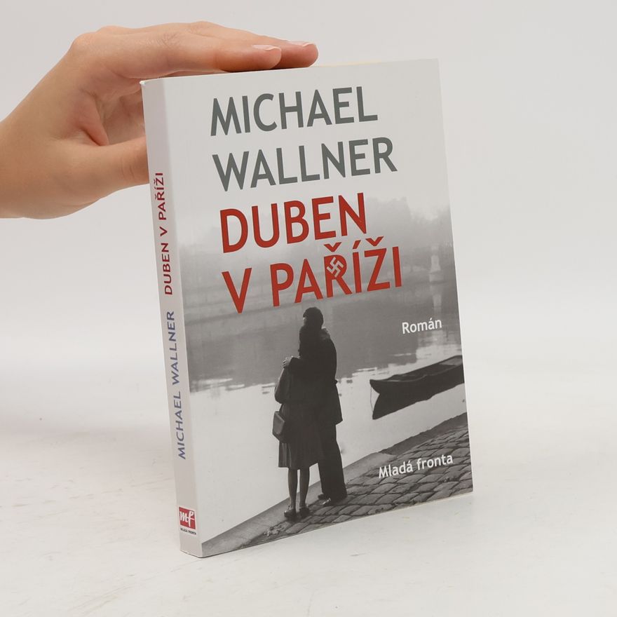 Michael Wallner Duben v Paříži