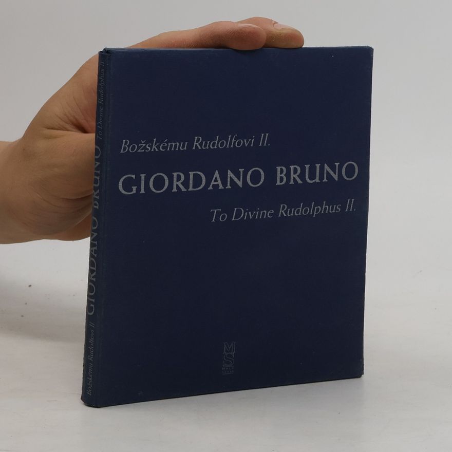 Giordano Bruno Božskému Rudolfovi II