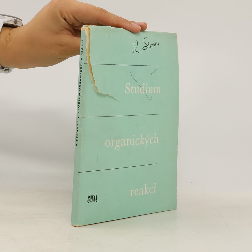 Stewart Ross Studium organických reakcí