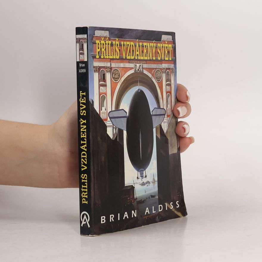 Brian Aldiss Příliš vzdálený svět