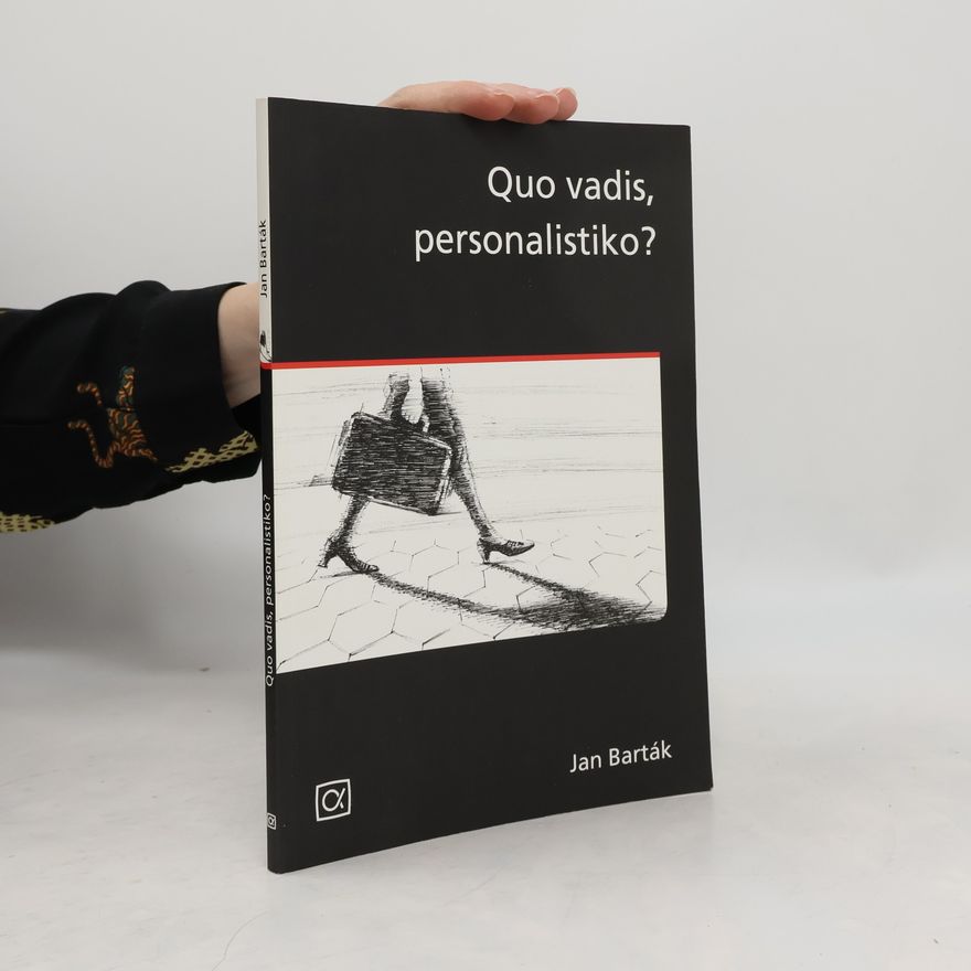Jan Barták Quo vadis, personalistiko?