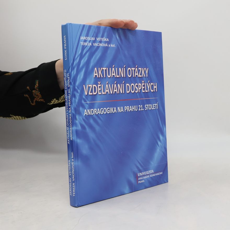 Tereza Vacínová Aktuální otázky vzdělávání dospělých