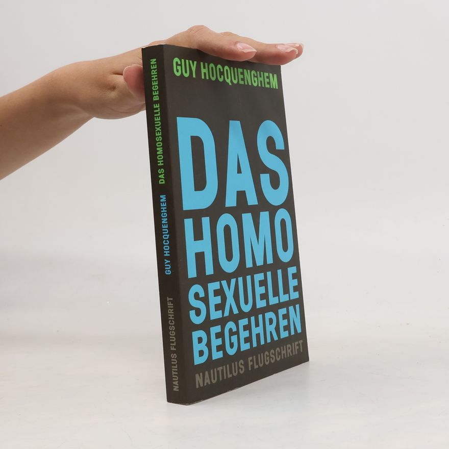 Guy Hocquenghem Das homosexuelle Begehren