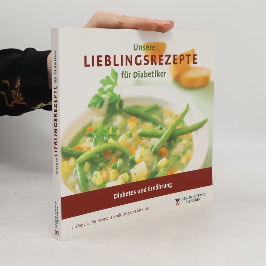 Autorenkollektiv Unsere Lieblingsrezepte für Diabetiker