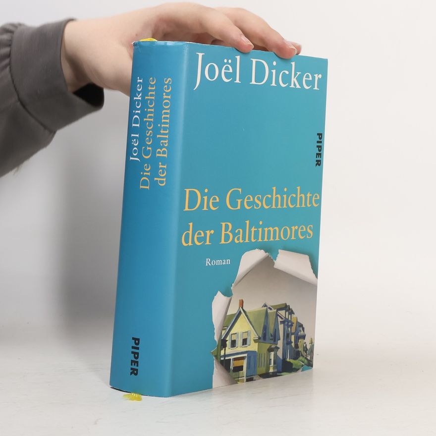 Joël Dicker Die Geschichte der Baltimores