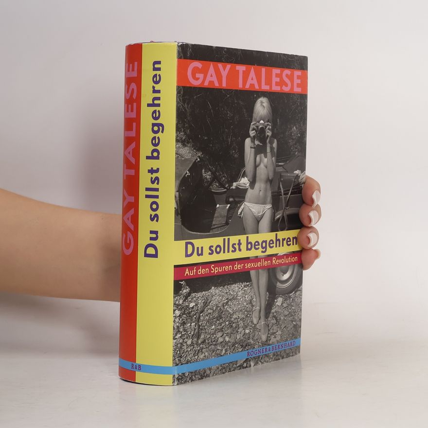 Gay Talese Du sollst begehren
