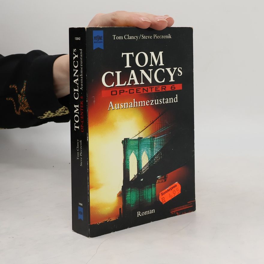 Tom Clancy Ausnahmezustand. Roman