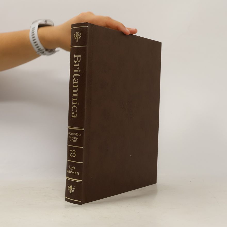 Various authors The New Encyclopaedia Britannica 23. Light Metabolism