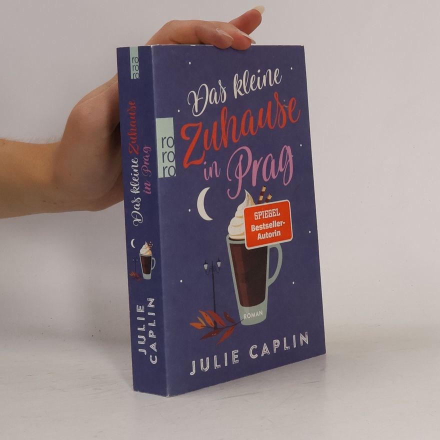 Julie Caplin Das kleine Zuhause in Prag