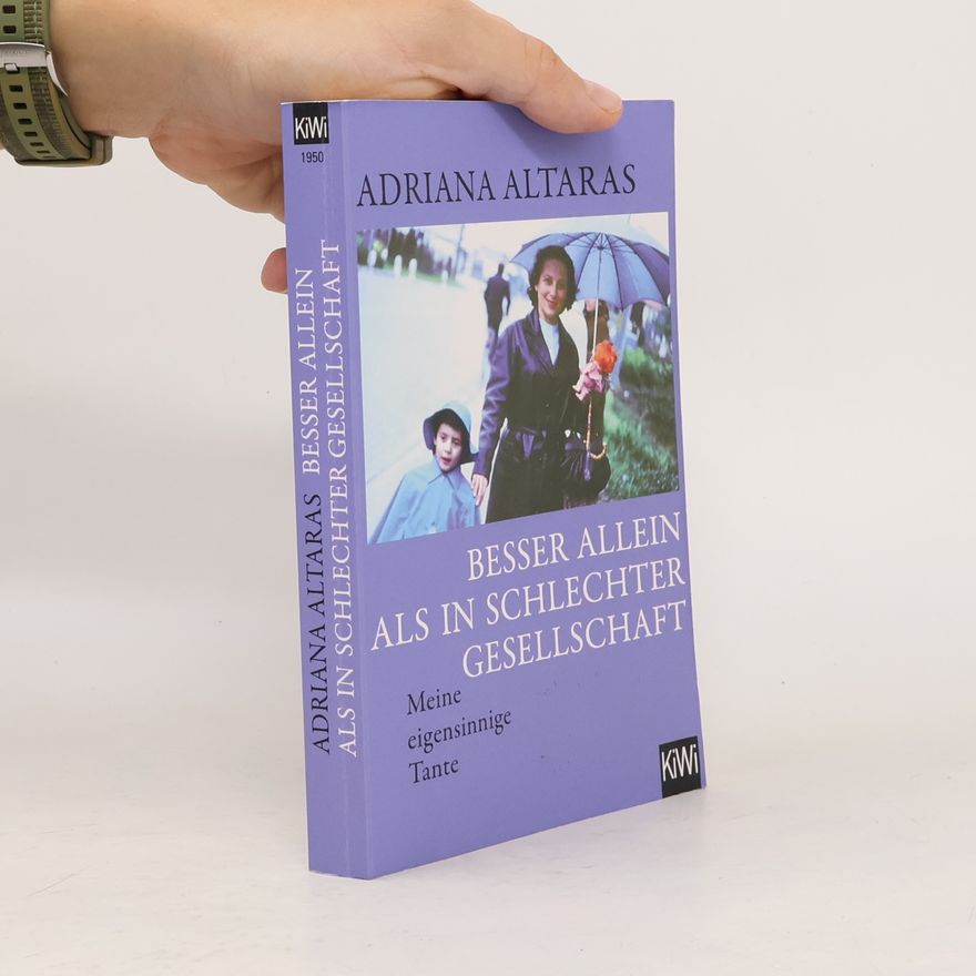 Adriana Altaras Besser allein als in schlechter Gesellschaft