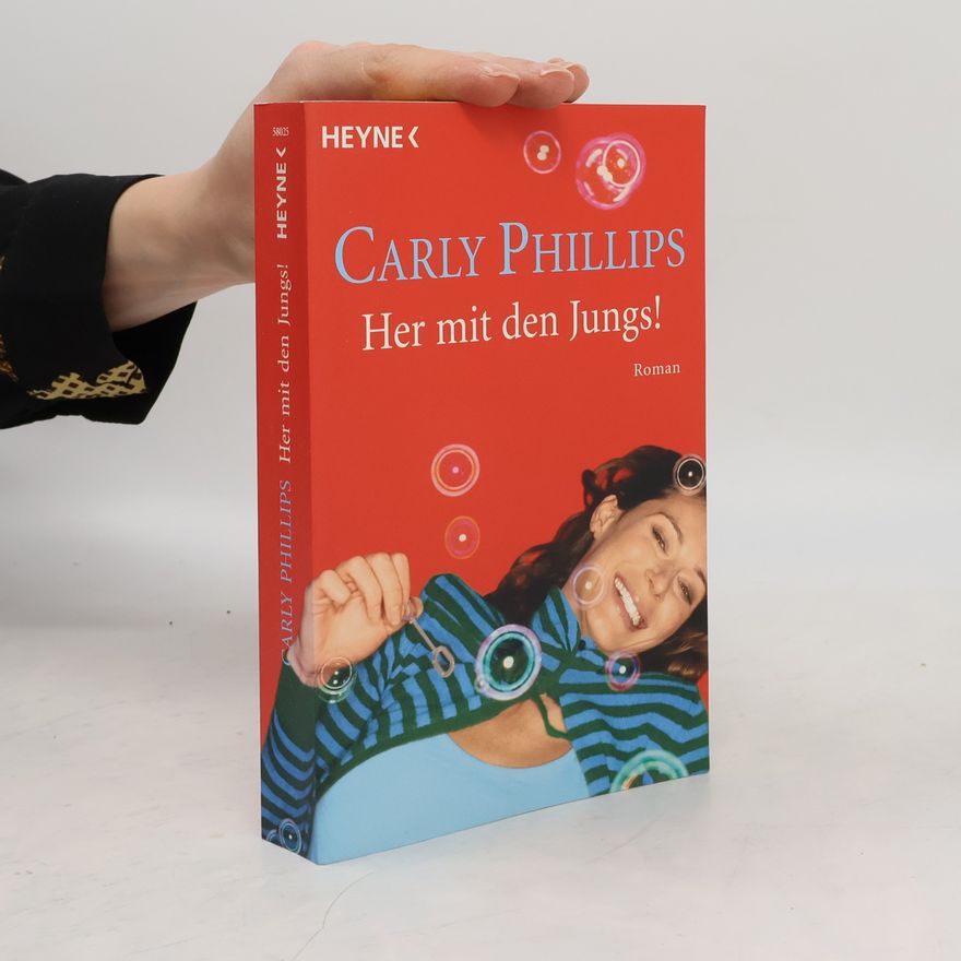 Carly Phillips Her mit den Jungs!