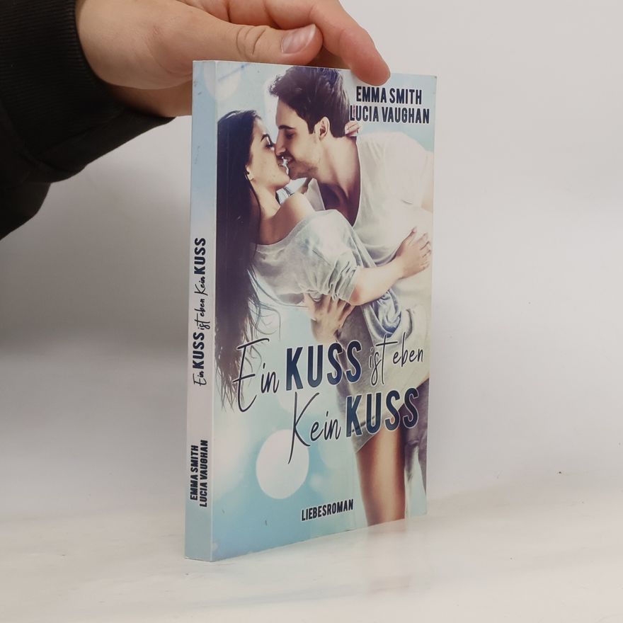 Lucia Vaughan Ein Kuss Ist Eben Kein Kuss