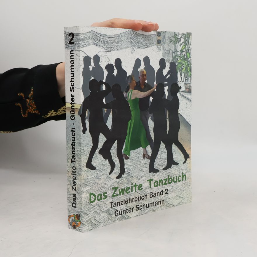 Günter Schumann Das Tanzbuch - 2: Das Zweite Tanzbuch