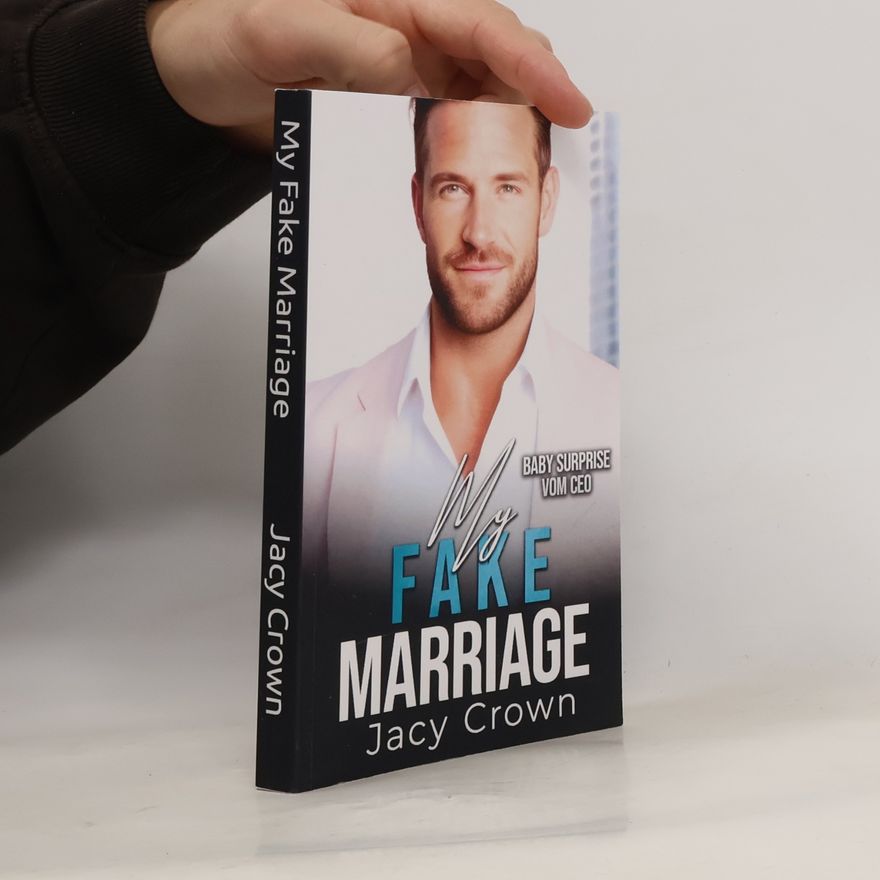 Jacy Crown Unexpected Love Stories - 8: My Fake Marriage