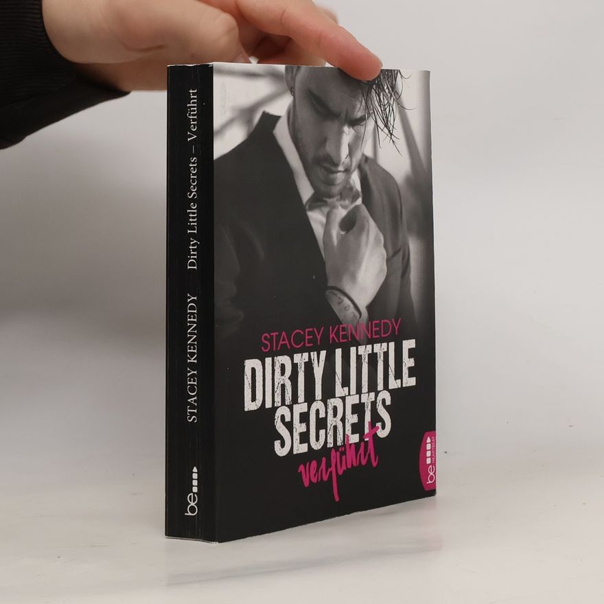 Stacey Kennedy Dirty little secrets - verführt