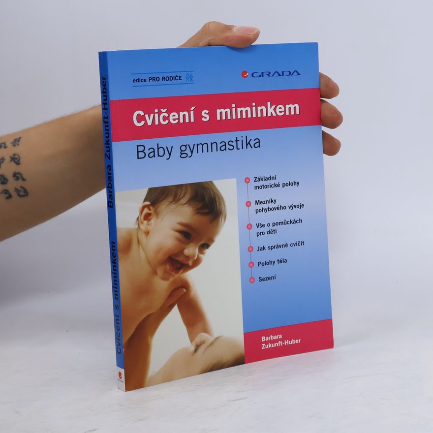 Barbara Zukunft Huber Cvičení s miminkem: Baby gymnastika