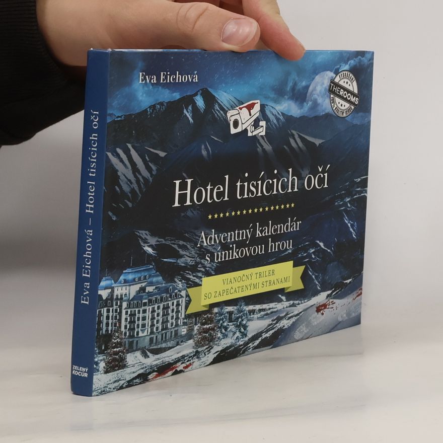 Eva Eich Hotel tisícich očí: Adventný kalendár s únikovou hrou