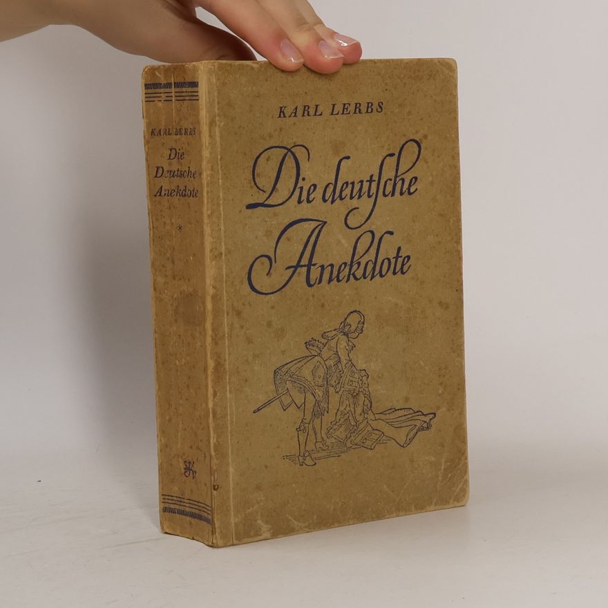 Karl Lerbs Die deutsche Anekdote