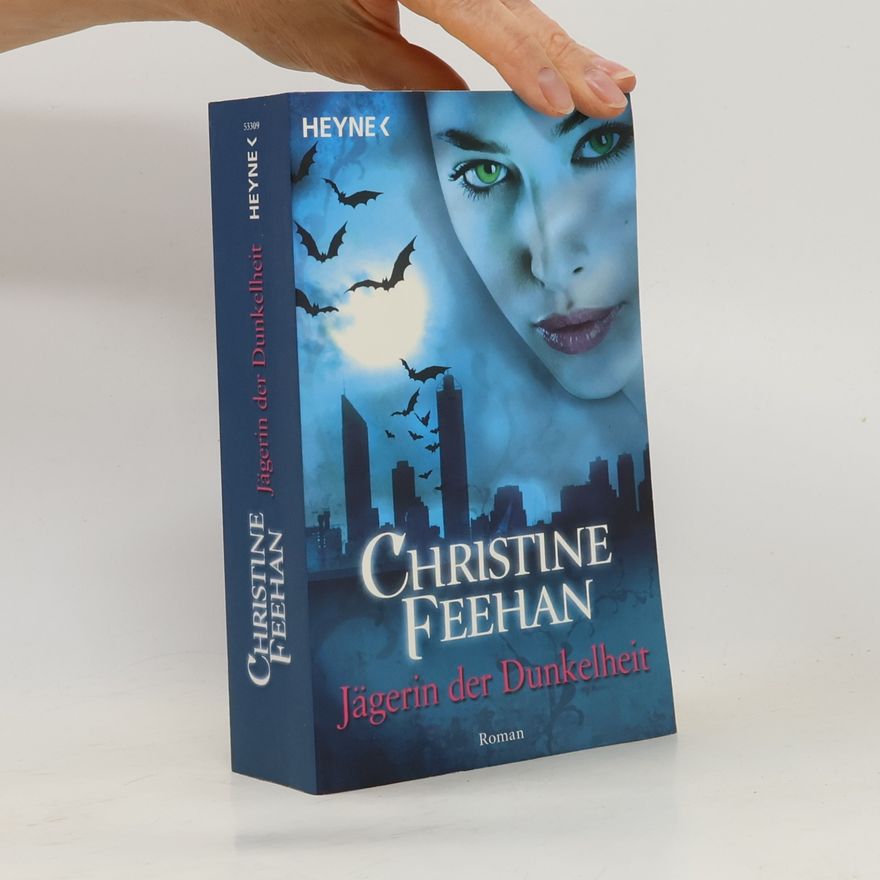 Christine Feehan Jägerin der Dunkelheit