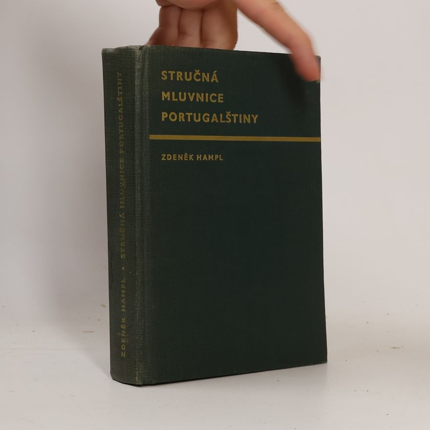 Zdeněk Hampl Stručná mluvnice portugalštiny