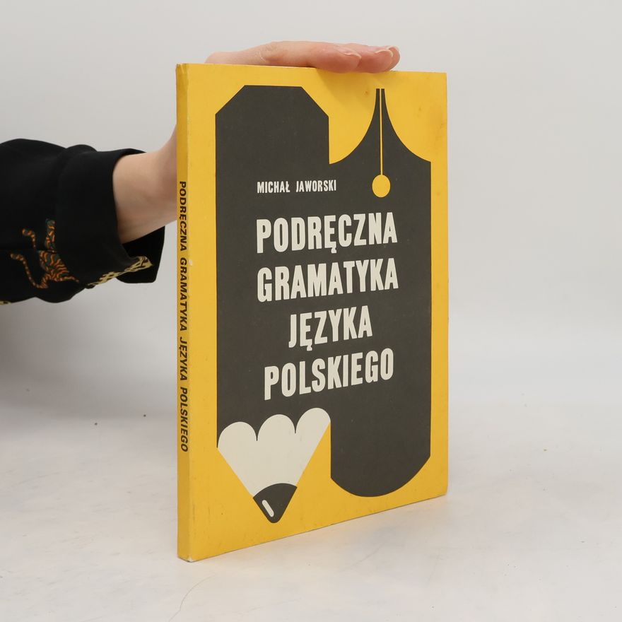 Michał Jaworski Podręczna gramatyka języka polskiego
