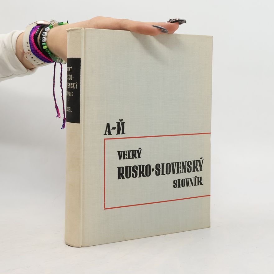 Autorenkollektiv Veľký rusko-slovenský slovník I. A-J
