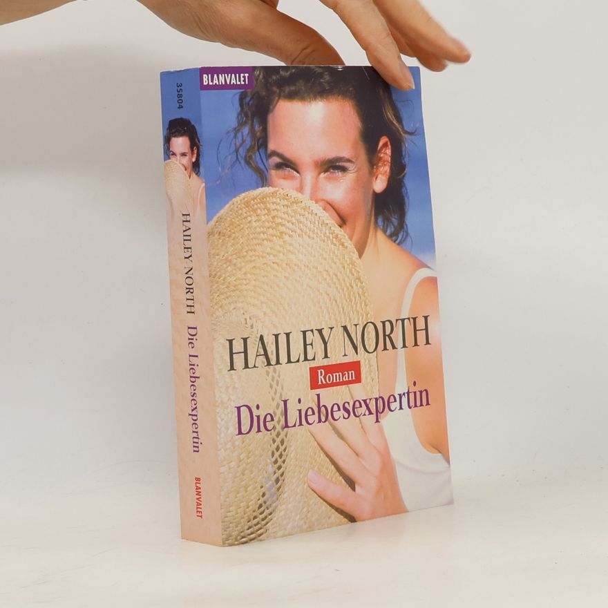 Hailey North Die Liebesexpertin