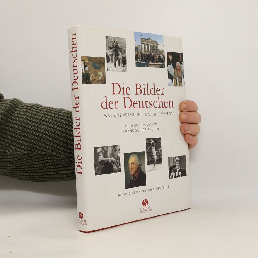 Johannes Thiele Die Bilder der Deutschen