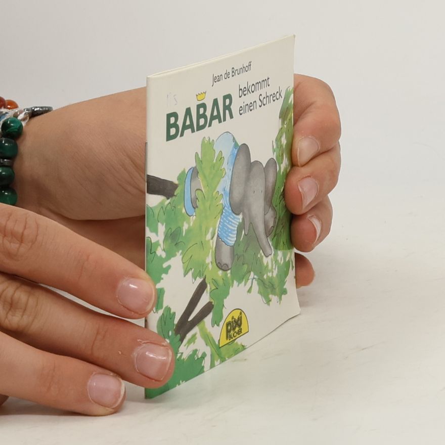 Jean de Brunhoff Babar bekommt einen Schreck
