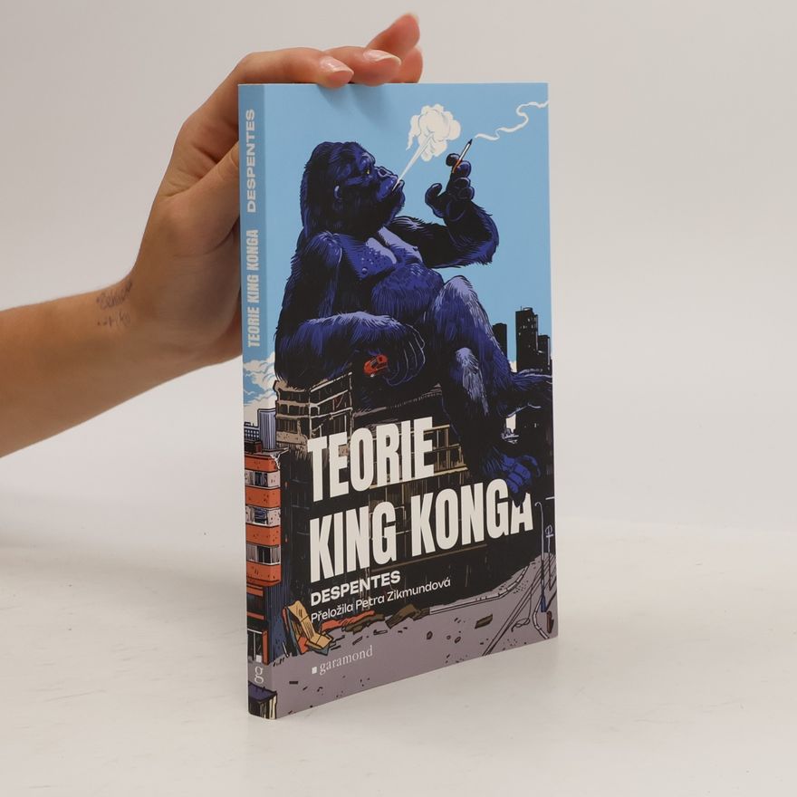 Virginie Despentes Teorie King Konga