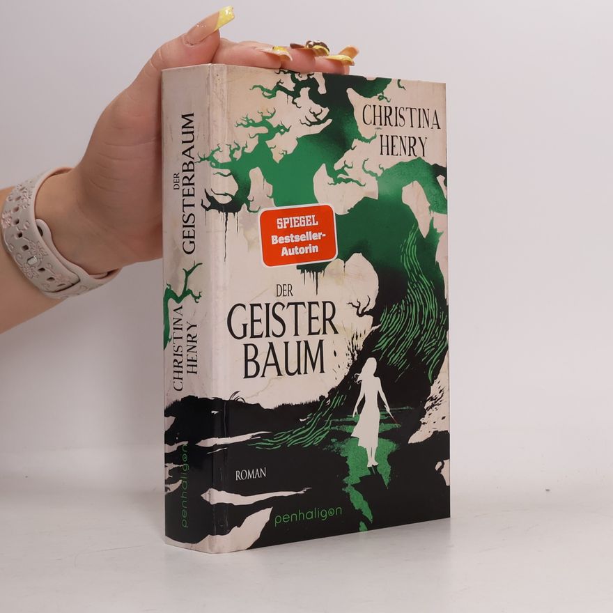 Christina Henry Der Geisterbaum