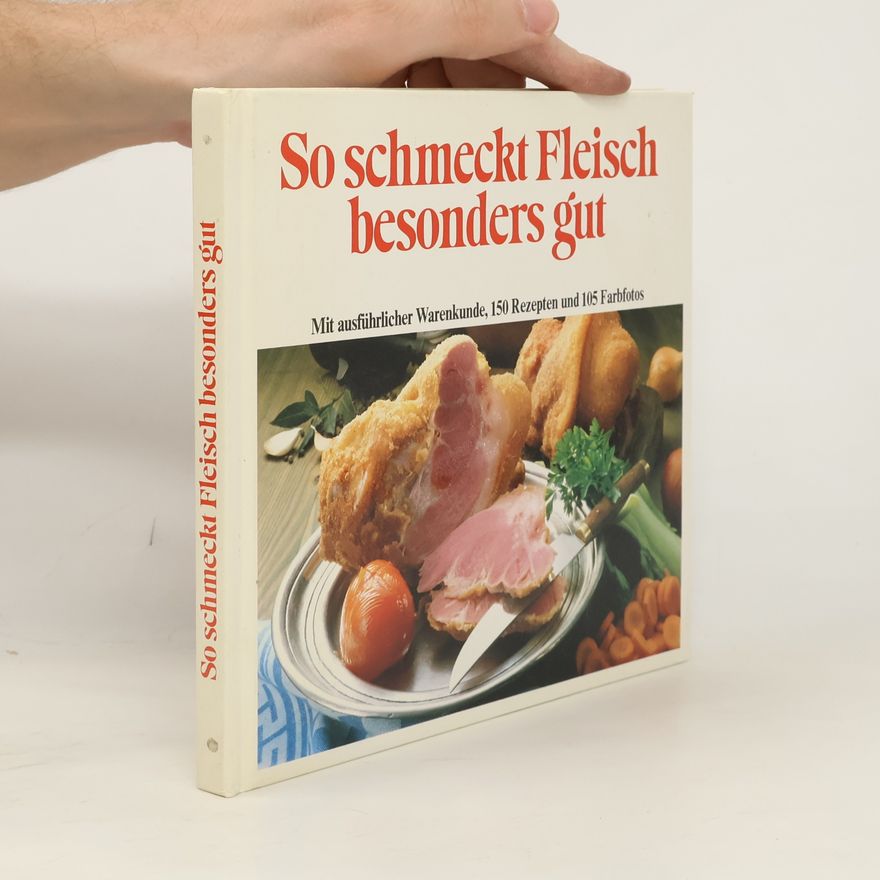 Karin Iden So schmeckt Fleisch besonders gut