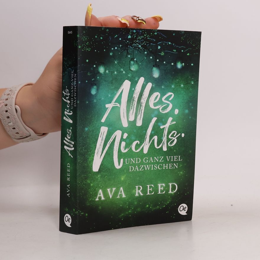 Ava Reed Alles. Nichts. Und ganz viel dazwischen